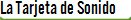 La Tarjeta de Sonido