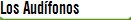 Los Aud�fonos